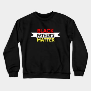 Father day Crewneck Sweatshirt